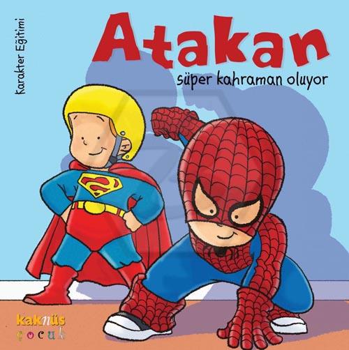 Atakan Süper Kahraman Oluyor