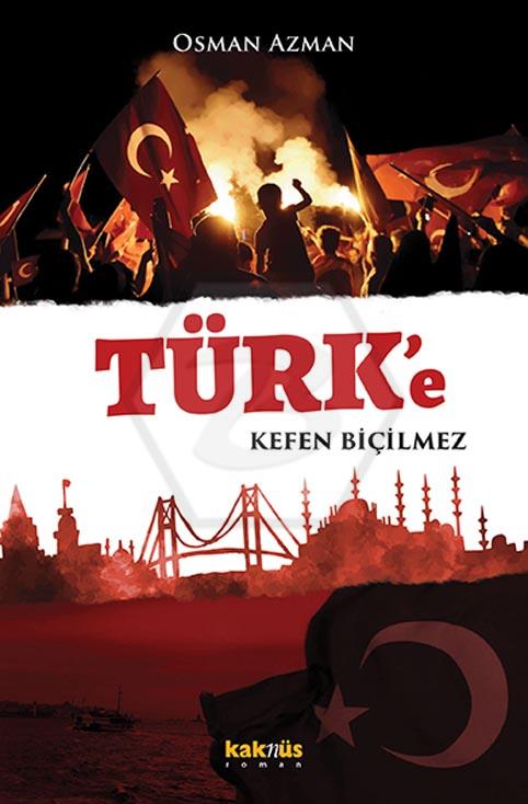 Türke Kefen Biçilmez
