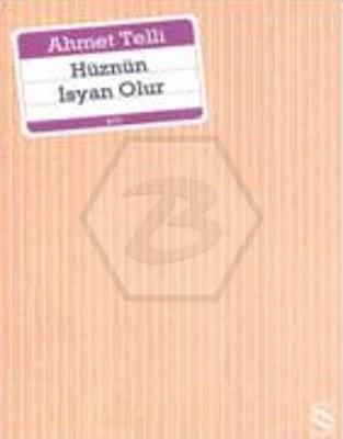 Hüznün İsyan Olur