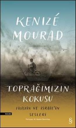 Toprağımızın Kokusu-Filistin ve İsrail in Sesleri