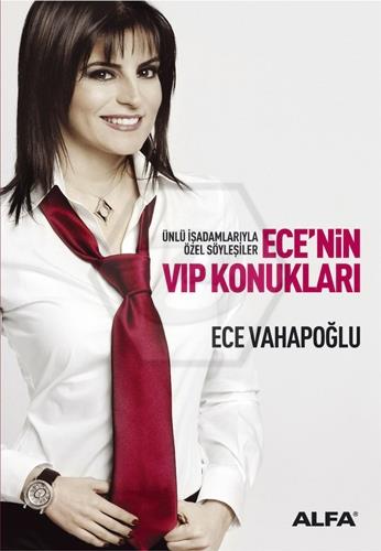 Ece nin VIP Konukları