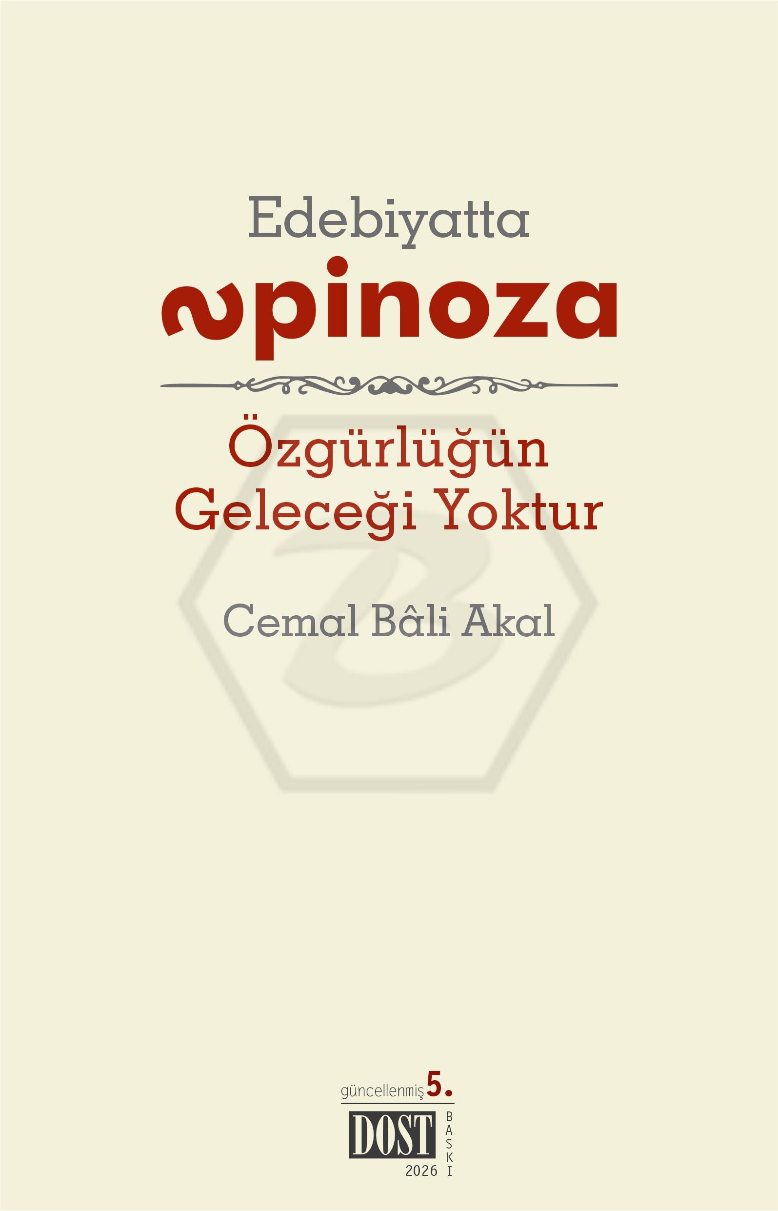 Edebiyatta Spinoza: Özgürlüğün Geleceği Yoktur