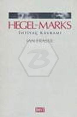 Hegel ve Marks-İhtiyaç Kavramı