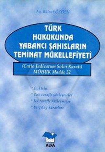 Türk Hukukunda Yabancı Şahısların Teminat Mükellef