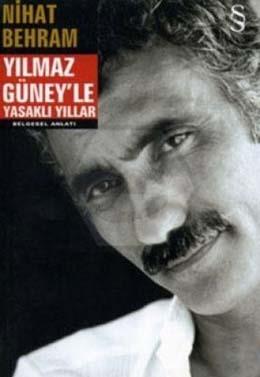 Yılmaz Güneyle Yasaklı Yıllar