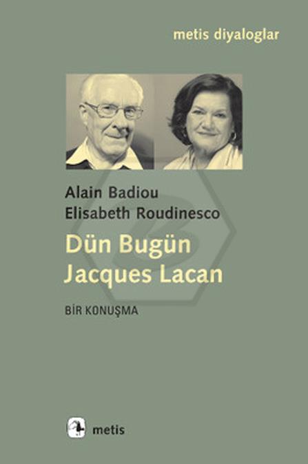 Dün Bugün Jacgues Lacan