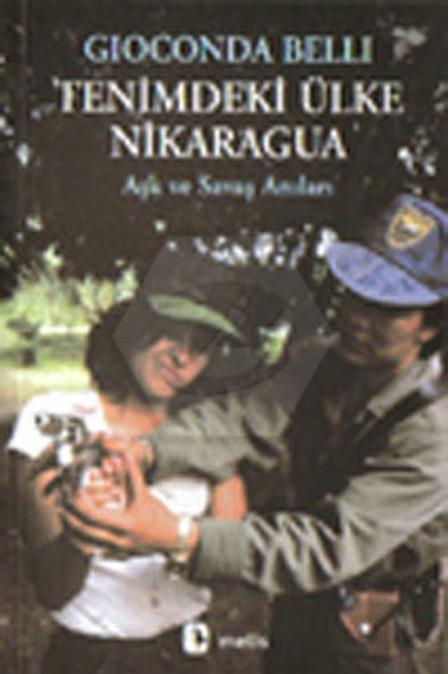 Tenimdeki Ülke Nikaragua - Aşk Ve Savaş Anıları