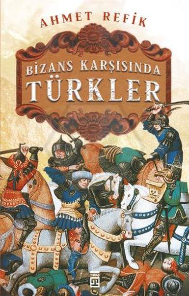 Bizans Karşınsında Türkler