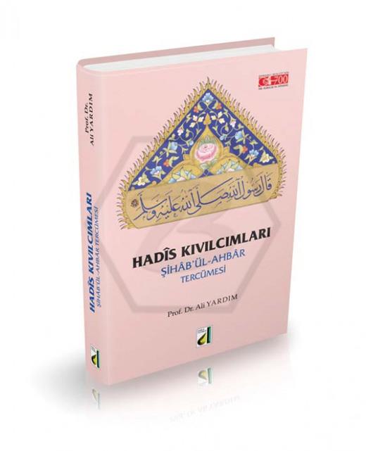 Hadis Kıvılcımları - ŞihabÜl-Ahbar Tercümesi