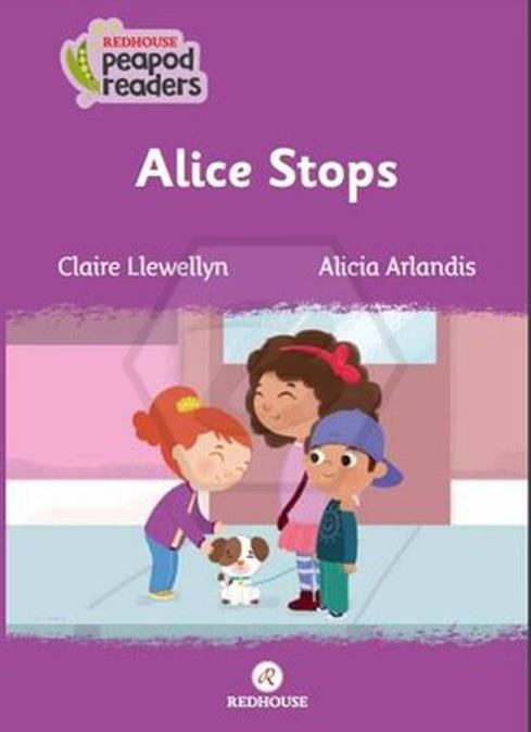 Peapod Readers -1: Alice Stops