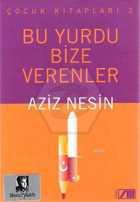  Bu Yurdu Bize Verenler