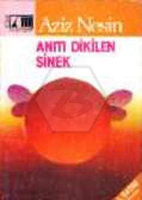 Anıtı Dikilen Sinek