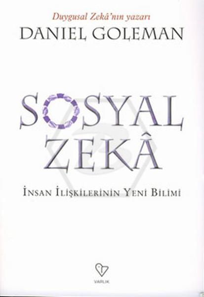 Sosyal Zeka - İnsan İlişkilerin Yeni Bilimi