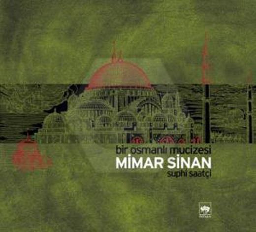 Mimar Sinan - Bir Osmanlı Mucizesi