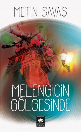 Melengicin Gölgesinde