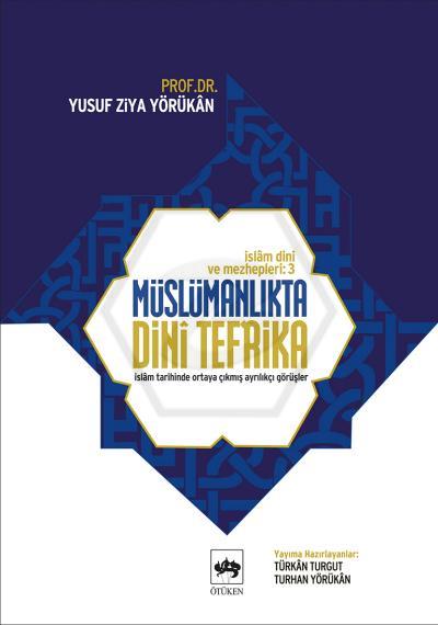 İslam Dini ve Mezhepleri Tarihi 3