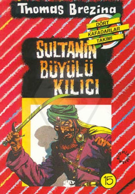 4 Kafadarlar - 15 Sultanın Büyülü Kılıcı