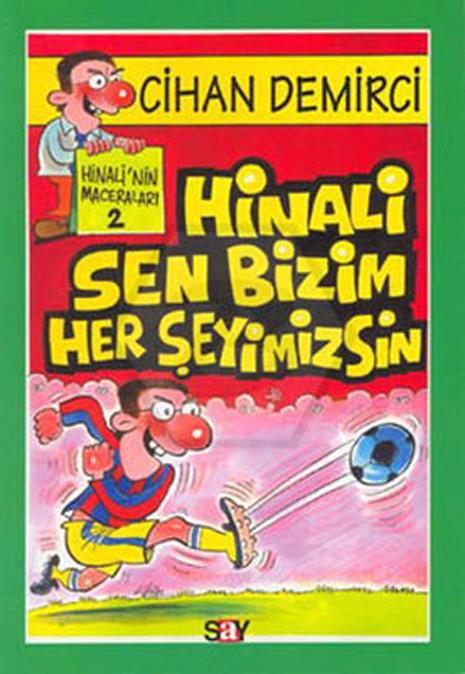 Hinali Sen Bizim Herşeyimizsin