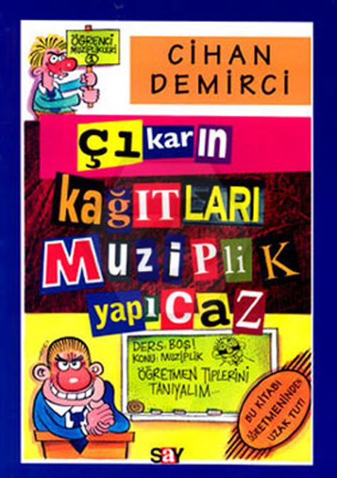 Çıkarın Kağıtları Muziplik Yapıcaz