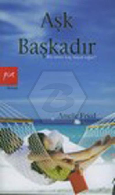 Aşk Başkadır