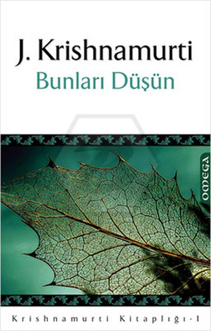 Krishnamurtı Kit 1 - Bunları Düşün