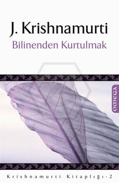 Krishnamurtı Kit 2 - Bilinenden Kurtulmak