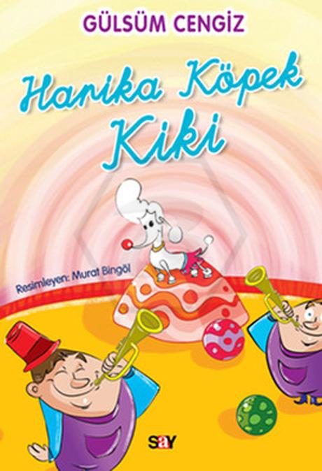 Tırtıl Kitaplar 2 - Harika Köpek Kiki