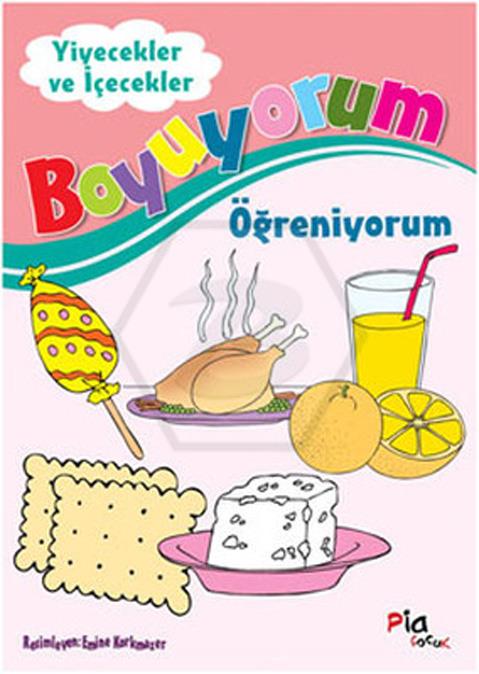 Boyuyorum Öğreniyorum - Yiyecekler Ve İçecekl 