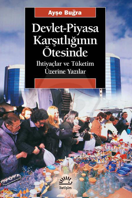  Devlet-pi·yasa Karşitliğinin Ötesi·nde 