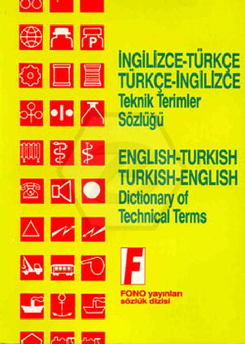 İngilizce-Türkçe - Türkçe-İngilizce Teknik Terimler Sözlüğü