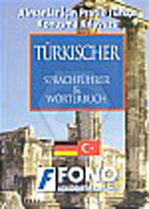 Almanlar için Pratik Türkçe Konuşma Kılavuzu - Türkische Sprachführer