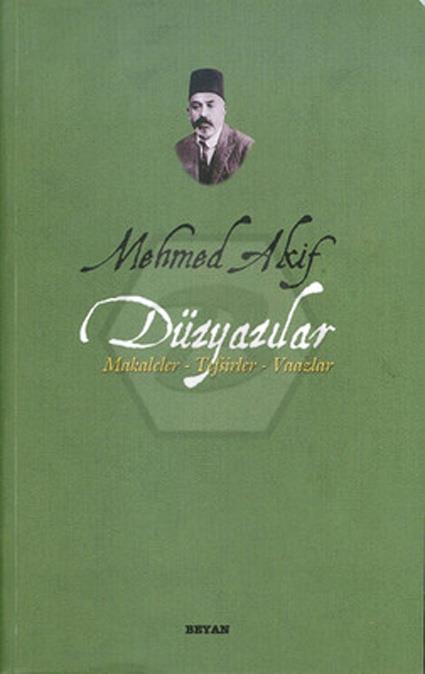 Mehmed Akif Düzyazılar Makaleler Tefsirler Vaazlar