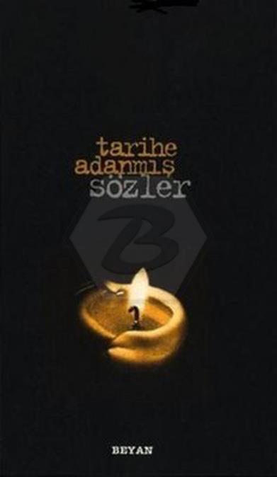 Tarihe Adanmış Sözler Küçük Boy