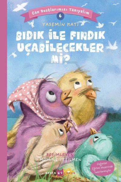 Bıdık ile Fındık Uçabilecekler Mi Can Dostlarımızı Tanıyalım 6