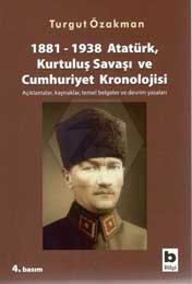 Atatürk Kurtuluş Savaşı ve Cumhuriyet Kronolojisi