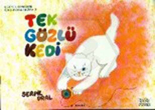 Tek Gözlü Kedi - Eğitsel Öyküler - Oku-Boya Dizisi - 1 - +4 Yaş