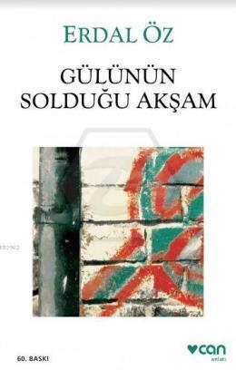 Gülünün Solduğu Akşam