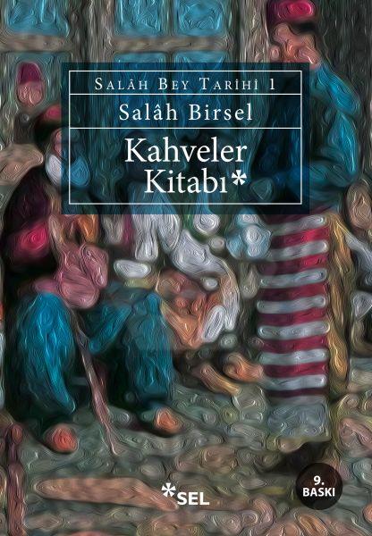 Kahveler Kitabı - SalAh Bey Tarihi 1