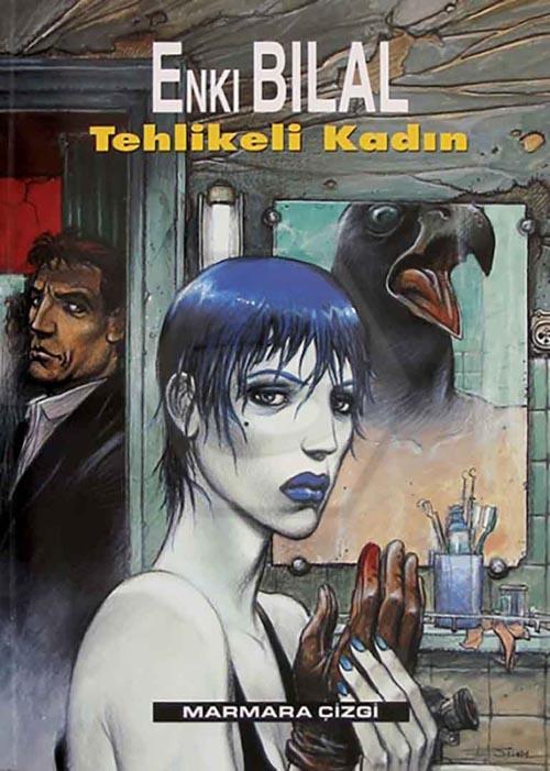 Enki Bilal - Nikopol Üçlemesi 2 - Tehlikeli Kadın