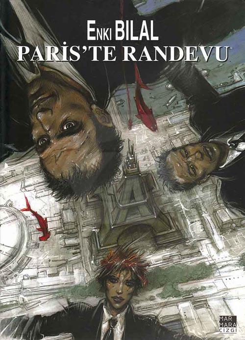 Enki Bilal - Canavar Dörtlemesi 3 - Pariste Randevu