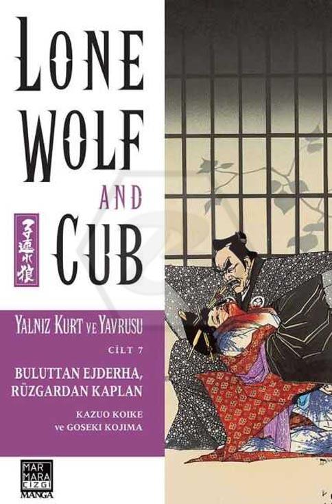 Lone Wolf And Cub - Yalnız Kurt Ve Yavrusu 7 - Buluttan Ejderha Rüzgardan Kaplan