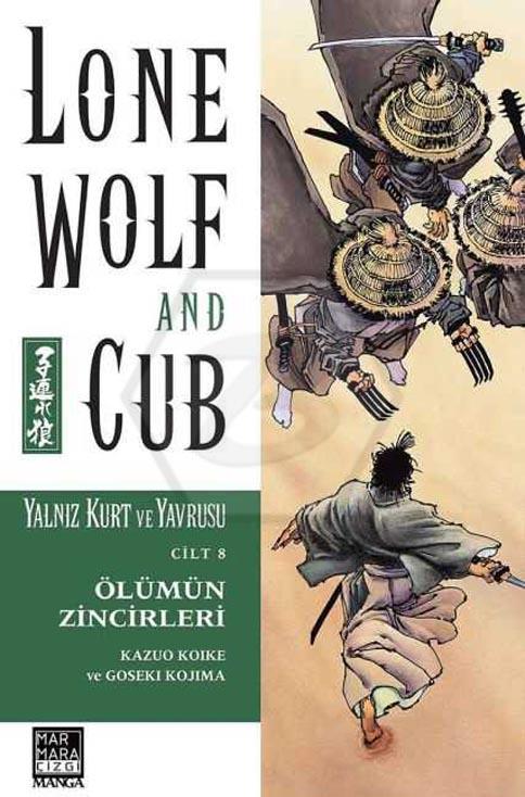 Lone Wolf And Cub - Yalnız Kurt Ve Yavrusu 8 - Ölümün Zincirleri