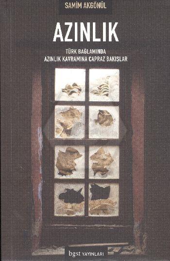 Azınlık - Türk Bağlamında Azınlık Kavramıan Çapraz Bakışlar 