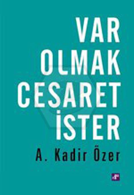 Var Olmak Cesaret İster - Aura Kitaplığı