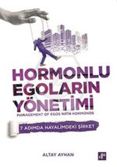Hormonlu Egoların Yönetimi - Aura Kitaplığı