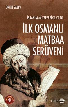 İlk Osmanlı Matbaa Serüveni; (1726-1746)