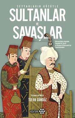 Seyyahların Gözüyle Sultanlar Ve Savaşlar