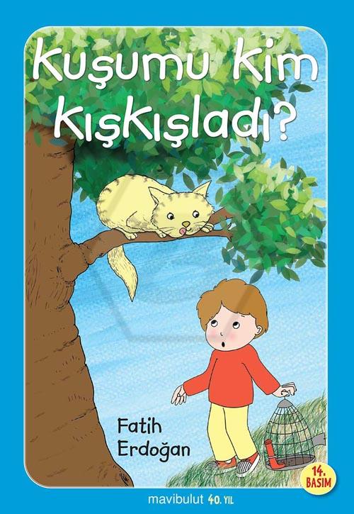 Kuşumu Kim Kışkışladı - 3+ Yaş - Artık Kendim Okuyabilirim Dizisi