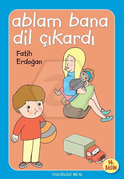 Ablam Bana Dil Çıkardı - 3+ Yaş