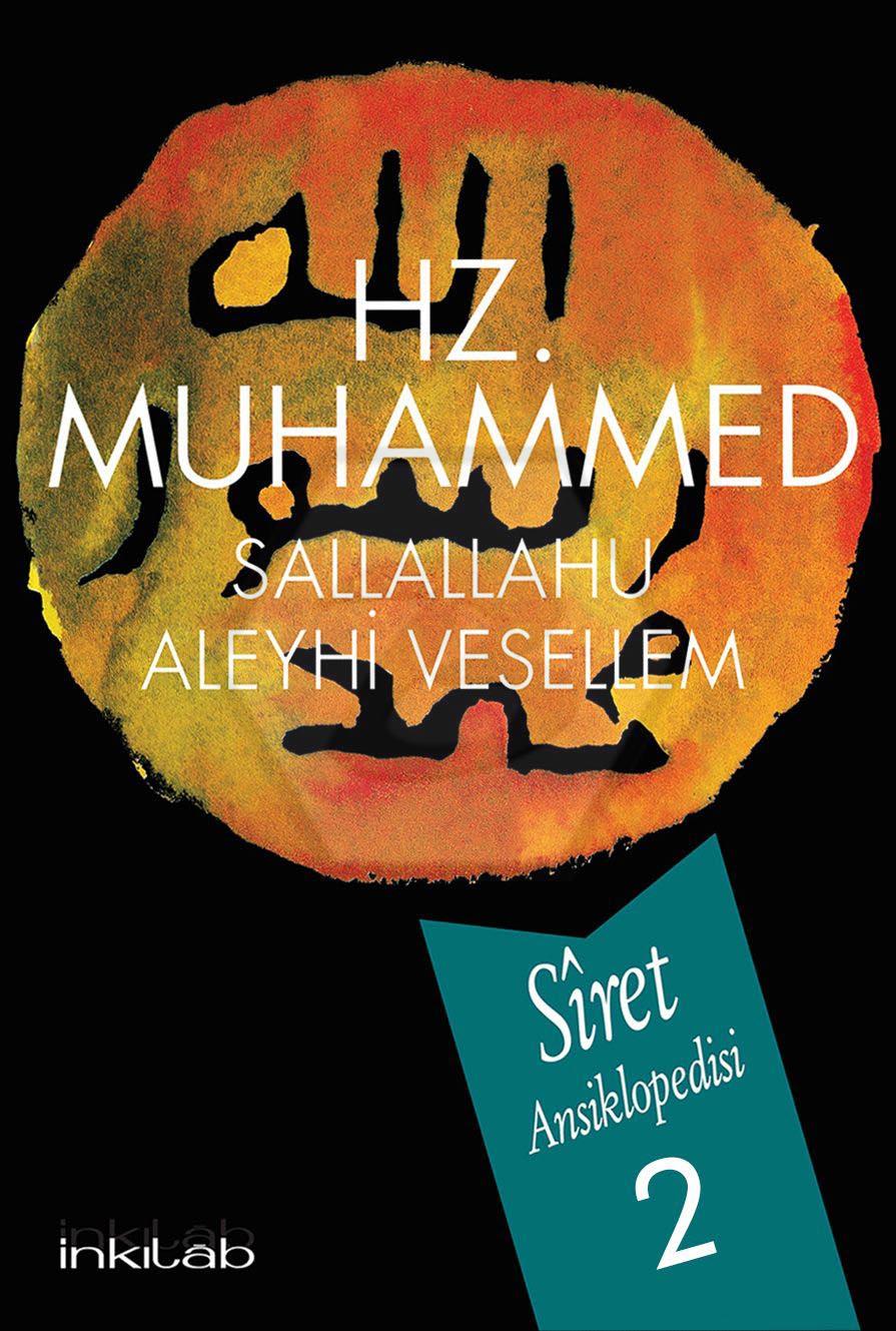 Hz. Muhammed (s.a.v) - Siret Ansiklopedisi 2.Cilt